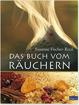 Das Buch vom Räuchern von Susanne Fischer-Rizzi & Peter Ebenhoch
