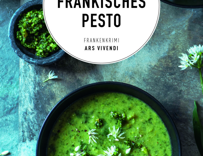 Buch für den Sommer: “Fränkisches Pesto” von Susanne Reiche (Krimi!)